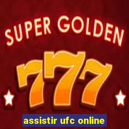 assistir ufc online